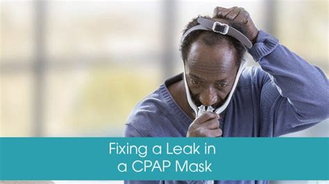 cpap mask leak|CPAP Mask Leaks Troubleshooting